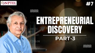 #7 Entrepreneurial Discovery | Part 3 | Entrepreneurship