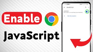 How to Enable JavaScript in Google Chrome Mobile (Updated)