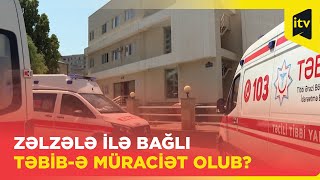 TƏBİB zəlzələ ilə bağlı məlumat yayıb