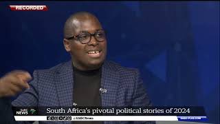 South Africa's pivotal political stories of 2024 - Dr Ongama Mtimka shares more