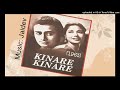 kinare kinare 1963 sulag uthi dilki lagi jalte hain lata lyrics nyay sharma music j