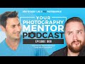 Shoot Like a Pro Photographer | Your Photography Mentor Podcast 008 | David Molnar & Rich Coleman