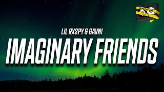 Bangers Only, lil rxspy, & gavn! - Imaginary Friends (Lyrics)