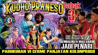 Babak 3 Kudho Praneso Full Durasi || Dukuh VI Cerme Panjatan Kulonprogo