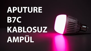 Aputure B7C Akıllı LED Ampül İnceleme