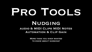 Pro Tools Nudging Clips, Notes, Automation