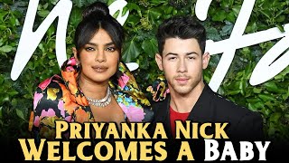Priyanka Chopra & Nick Jonas Welcome Their First Child Through Surrogacy