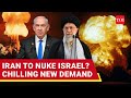 'Quran Commands Us': Iran To Nuke Israel? Chilling Warning From Tehran, Change Sought In Policy