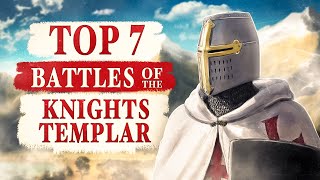 Top 7 Battles of the Knights Templar - DOCUMENTARY