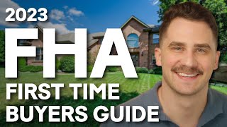 2023 FHA Loan Requirements For First Time Buyers — Loan Highlights