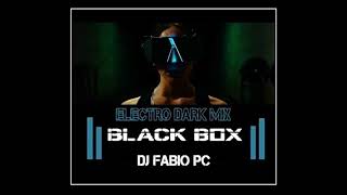 BLACK BOX [206] ELECTRO DARK MUSIC (#electro  #tecno  #newebm  #darkwave)