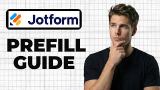 How To Use Jotform Prefill (2026 Guide)