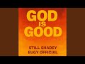 God Is Good
