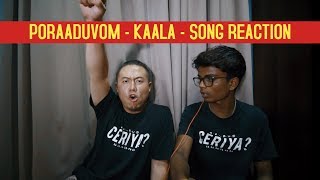 Poraaduvom - Kaala Song Reaction | #Chinepaiyen Reacts | Rajinikanth