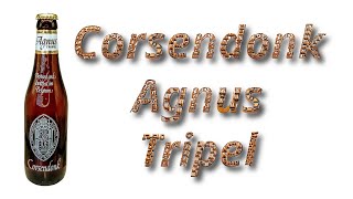 Beer Review №1155  Belgium - Agnus Tripel - Brouwerij Corsendonk 7.5% ABV 30 IBU