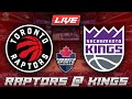 Toronto Raptors vs Sacramento Kings LIVE Stream Game Audio | NBA LIVE Stream Gamecast & Chat