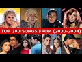 Top 300 Songs From (2000-2004) | Sanam Verse