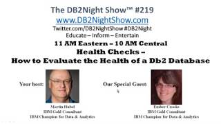 The DB2Night Show Episode #219: Health Checks - How to Evaluate the Health of a Db2 Database