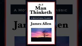 As a Man Thinketh (1903) by James Allen [Read by Mark Cawley]