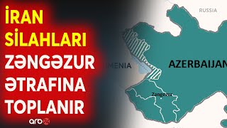 SON DƏQİQƏ! İran Ermənistanı silahlandırmağa başladı: Zəngəzur istiqamətində SAVAŞ SƏSLƏRİ - CANLI