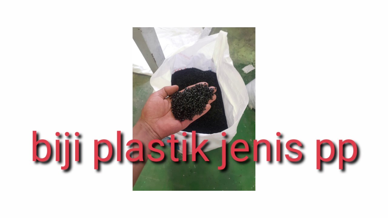 Proses Pembuatan Biji Plastik||jenis Plastic Pp ,(polytheline ...