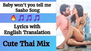 (English lyrics)- Saaho: Baby Won't You Tell Me full song lyrics  with English translation|