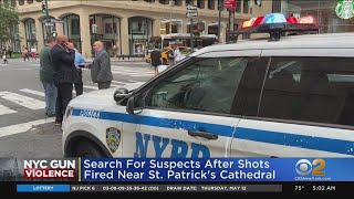 Shots fired near St. Patrick's Cathedral