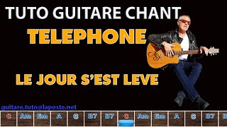 Tuto guitare chant téléphone le jour s'est levé