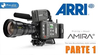 Tutorial ARRI AMIRA  1ºParte