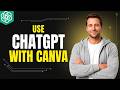 How To Use ChatGPT With Canva [2026 Full Guide]