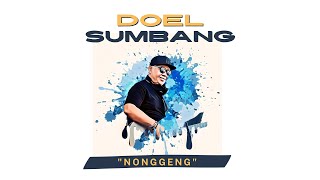Doel Sumbang  - Nonggeng (Official  Audio)