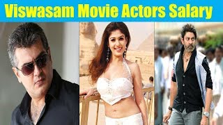 Viswasam Movie Actors Salary | Ajith Kumar | Nayanthara