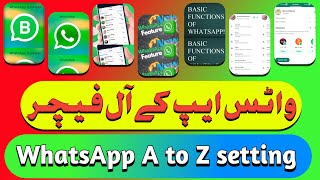 WhatsApp ki sabhi a to z settings | All Whatsapp settings in Urdu