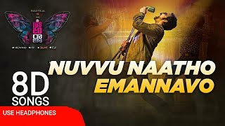 Disco Raja | Nuvvu Naatho Emannavo Full Song | Ravi Teja latest movie | Telugu 8D songs