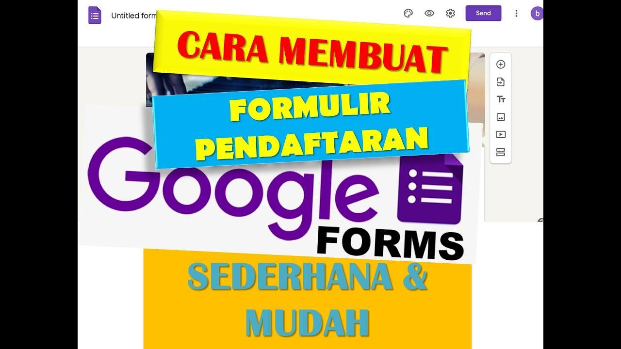 CARA MEMBUAT FORMULIR PENDAFTARAN DENGAN GOOGLE FORM | SEDERHANA DAN ...