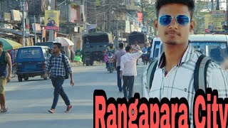 Rangapara City 🚄🚄🚄🚄🚅🚅🚅🚅🚅🚅🚅