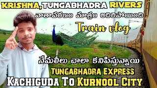 Krishna Tungabhadra Rivers next level అసలు..! Kachiguda To Kurnool City l Tungabhadra Express