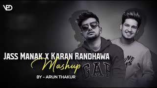 Jass Manak X Karan Randhawa Mashup 2023  | Arun Thakur Music