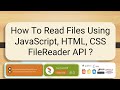 How To Read Files  Using JavaScript,HTML,CSS FileReader API ? #html5 #css3 #javascript