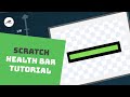 Scratch Health Bar Tutorial