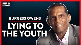 Left Policies Are Destroying The Black Middle Class (Pt. 1)| Burgess Owens | POLITICS | Rubin Report