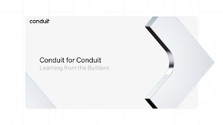 Conduit for Conduit Webinar