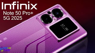 Infinix Note 50 Pro+ 5G 2025: Release Date, Specs \u0026 Everything You Need to Know!