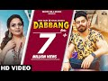 Dabbang (Full Video) Jimmy Kaler Ft. Gurlez Akhtar | Mistabaaz | Sonia Mann