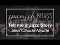 TELL ME A JAZZ STORY - Spanish Brass & Banda Simfònica d'Algemesí