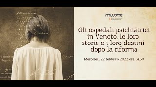 Gli ospedali psichiatrici in Veneto, le loro storie e i loro destini dopo la riforma