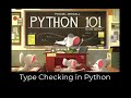 Python 101 - Type Hinting in Python