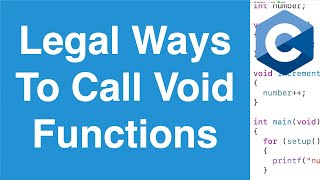 Legal Ways To Call Void Functions | C Programming Tutorial