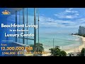 Own a Slice of Beachfront Luxury in Wong Amat - Large Condo Units Starting From 12.3 MB ($346k USD)