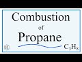 Balancing the Equation for the Combustion of Propane (C3H8)